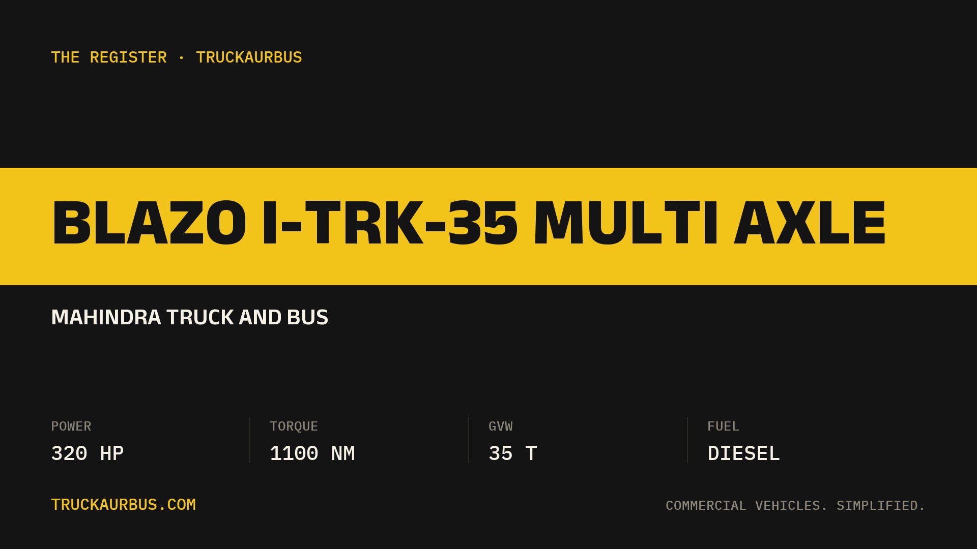 Mahindra Truck and Bus BLAZO i-TRK-35 Multi Axle