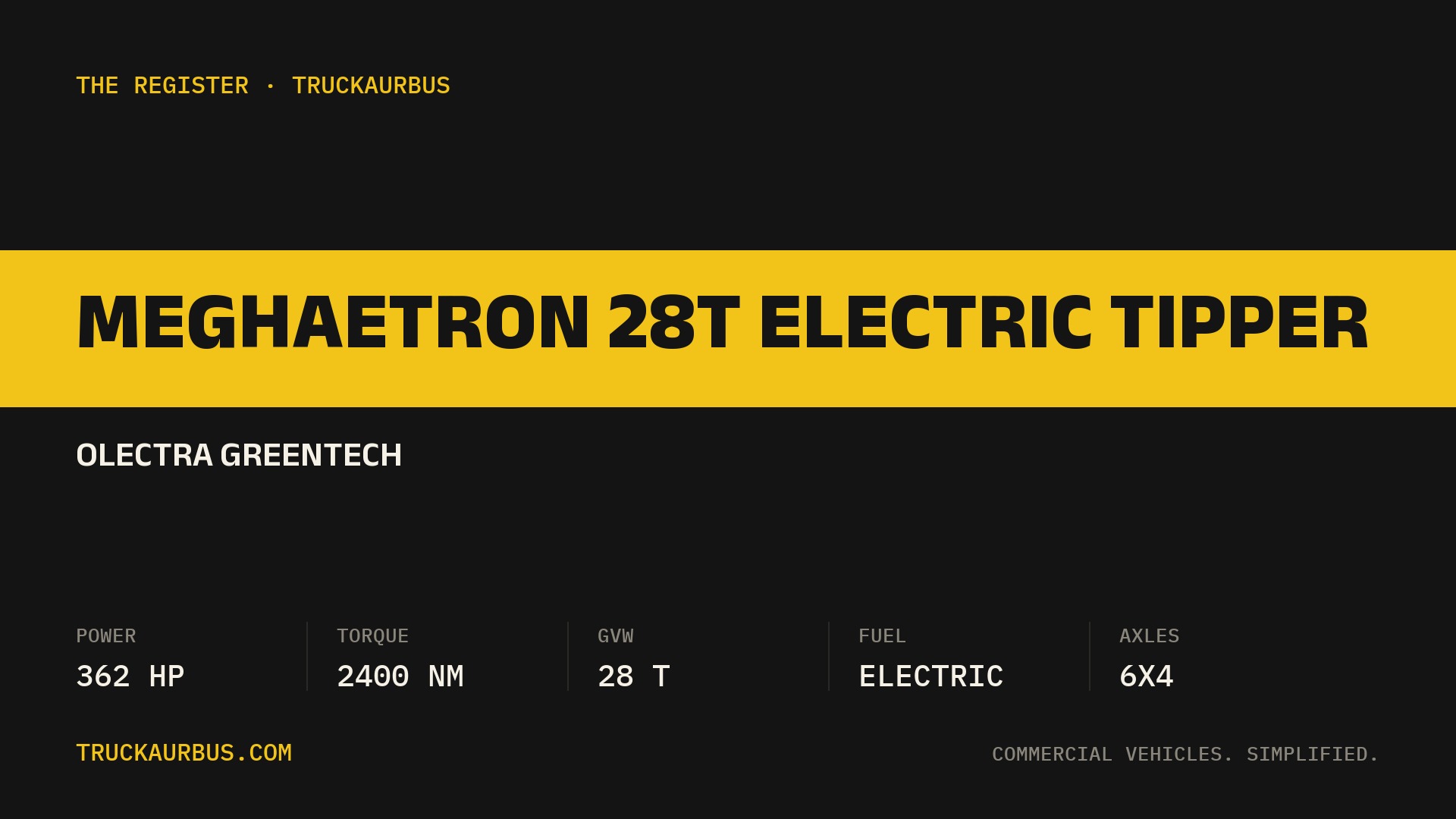 Olectra Greentech Meghaetron 28T Electric Tipper